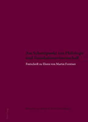 Am Schnittpunkt von Philologie und Translationswissenschaft