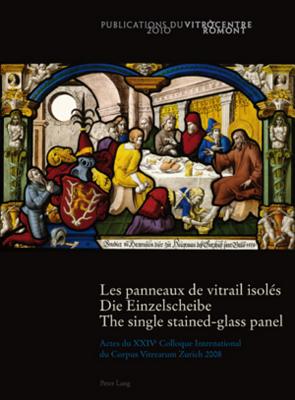 Les panneaux de vitrail isoles- Die Einzelscheibe - The single stained-glass panel