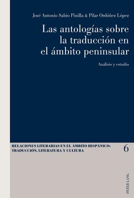 Las Antologias Sobre La Traduccion En El Ambito Peninsular