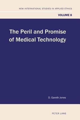 The Peril and Promise of Medical Technology