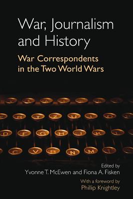 War, Journalism and History