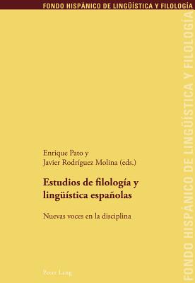 Estudios de Filologia Y Lingueistica Espanolas