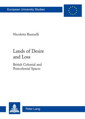 Lands of Desire and Loss