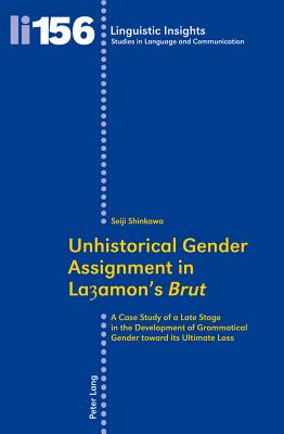 Unhistorical Gender Assignment in Layamon's "Brut"