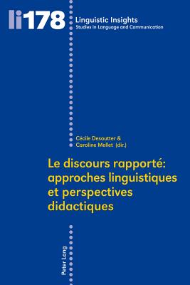 Le Discours Rapporte Approches Linguistiques Et Perspectives Didactiques