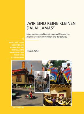 "Wir Sind Keine Kleinen Dalai Lamas"