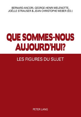 Que sommes-nous aujourd’hui ?