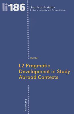 L2 Pragmatic Development in Study Abroad Contexts