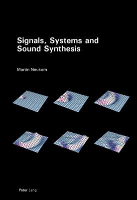 Signals, Systems and Sound Synthesis