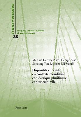 Dispositifs Educatifs En Contexte Mondialise Et Didactique Plurilingue Et Pluriculturelle