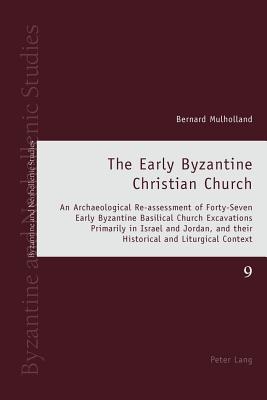 The Early Byzantine Christian Church