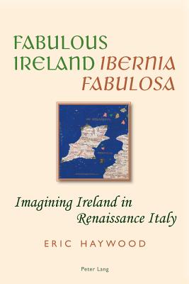 Fabulous Ireland- "Ibernia Fabulosa"