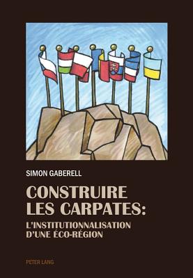 Construire les Carpates