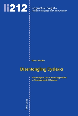 Disentangling Dyslexia