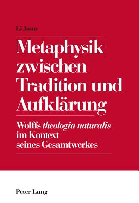 Metaphysik Zwischen Tradition Und Aufklaerung