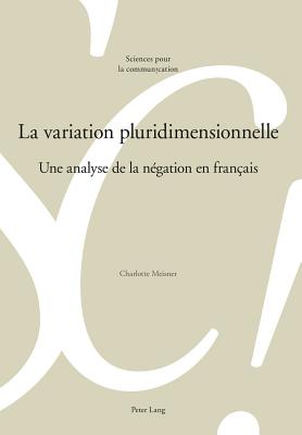 La variation pluridimensionnelle; Une analyse de la negation en francais