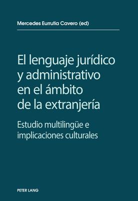 El lenguaje juridico y administrativo en el ambito de la extranjeria