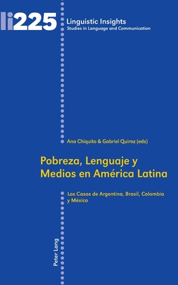 Pobreza, Lenguaje y Medios en America Latina