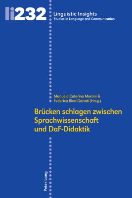 Bruecken schlagen zwischen Sprachwissenschaft und DaF-Didaktik