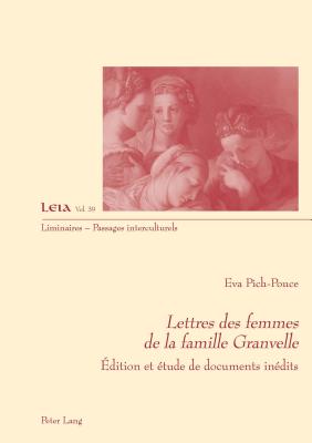 Lettres Des Femmes de la Famille Granvelle