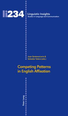 Competing Patterns in English Affixation