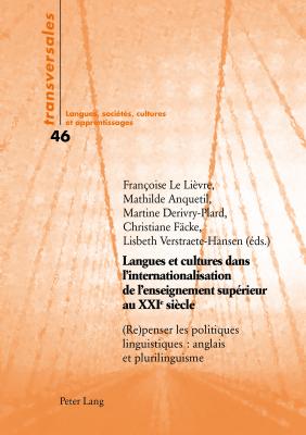 Langues Et Cultures Dans l'Internationalisation de l'Enseignement Superieur Au Xxie Siecle