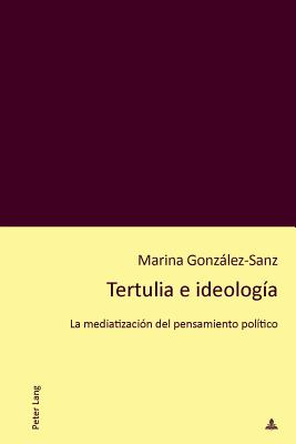 Tertulia E Ideologia