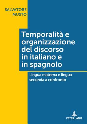 Temporalita E Organizzazione del Discorso in Italiano E in Spagnolo