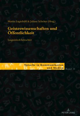 Geisteswissenschaften und Oeffentlichkeit - linguistisch betrachtet