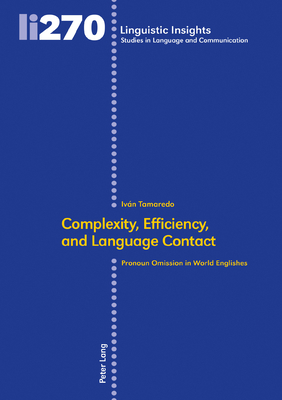 Complexity, Efficiency, and Language Contact