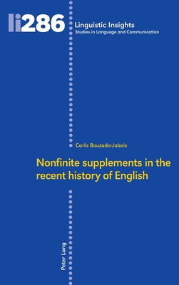 Nonfinite supplements in the recent history of English