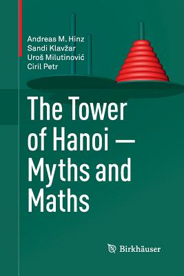 The Tower of Hanoi - Myths and Maths