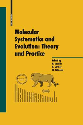 Molecular Systematics and Evolution: Theory and Practice