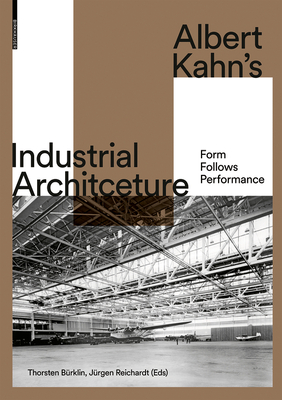 Albert Kahn's Industrial Architecture