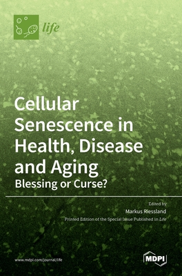 Cellular Senescence in Health, Disease and Aging