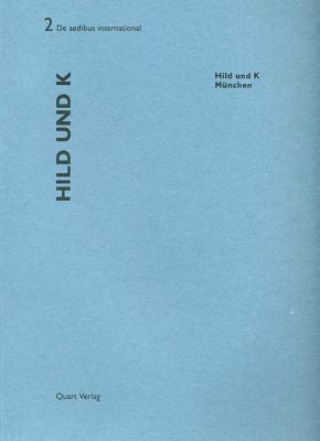 Hild und K: De aedibus international 2