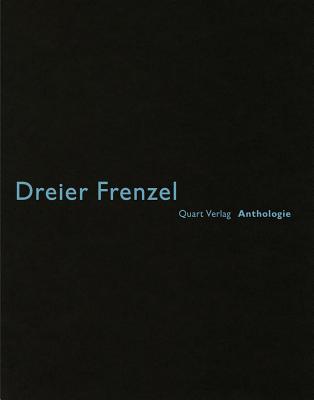 Dreier Frenzel: Anthologie