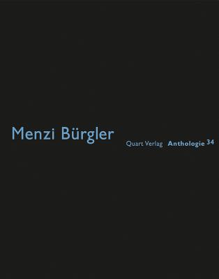 Menzi Burgler: Anthologies 34