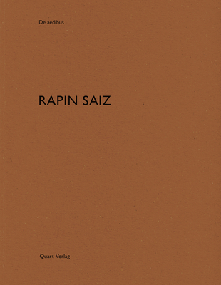 Rapin Saiz: De aedibus