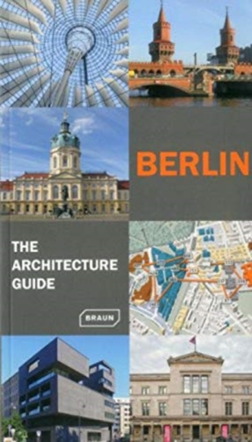 Berlin - The Architecture Guide