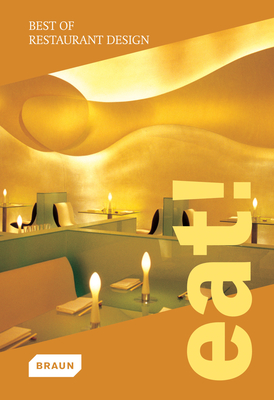 Eat! Best of Restaurant Design