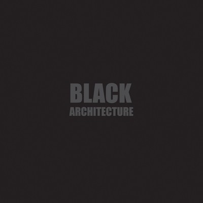 Black + Architecture