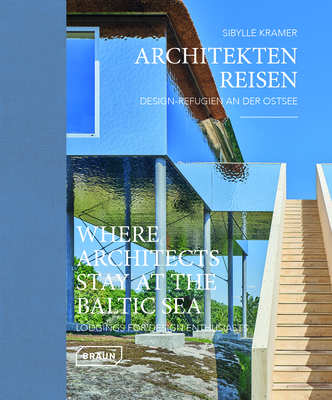 Where Architects Stay at the Baltic Sea (Bilingual edition)