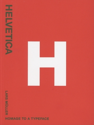 Helvetica: Homeage to a Typeface