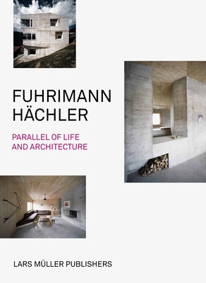 Fuhrimann Hachler: Parallel of Life and Architecture