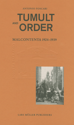 Tumult and Order: La Malcontenta: 1924 - 1939