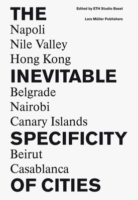 Inevitable Specificity of Cities