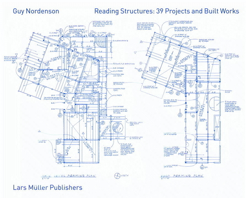 Reading Structures: Projects and Built Works, 1983 - 2011