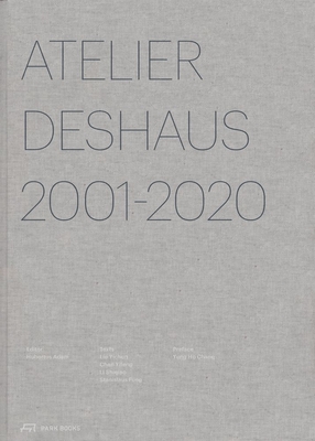 Atelier Deshaus 2001-2020