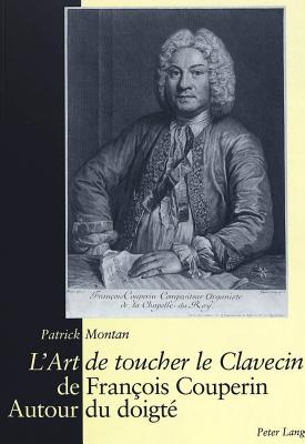 "L'art de Toucher Le Clavecin" de Francois Couperin